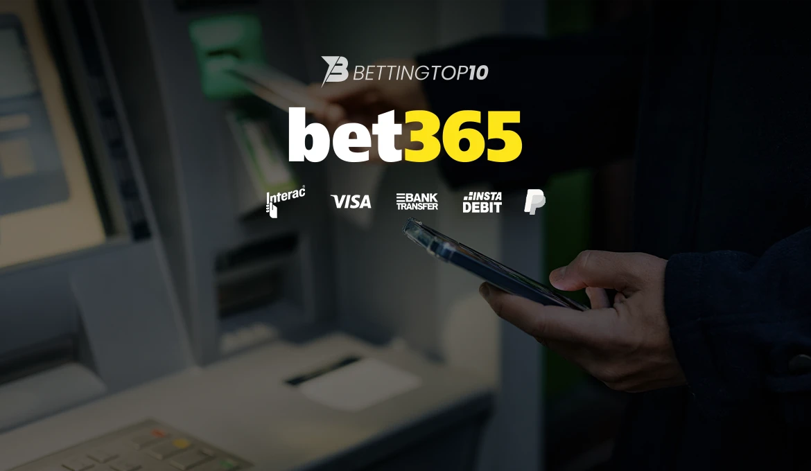 Bet365 Withdrawal Time Canada Options Available & Timeframe