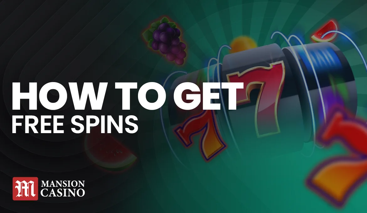 How to Get Free Spins: A Guide on Getting Spins at Online Casinos