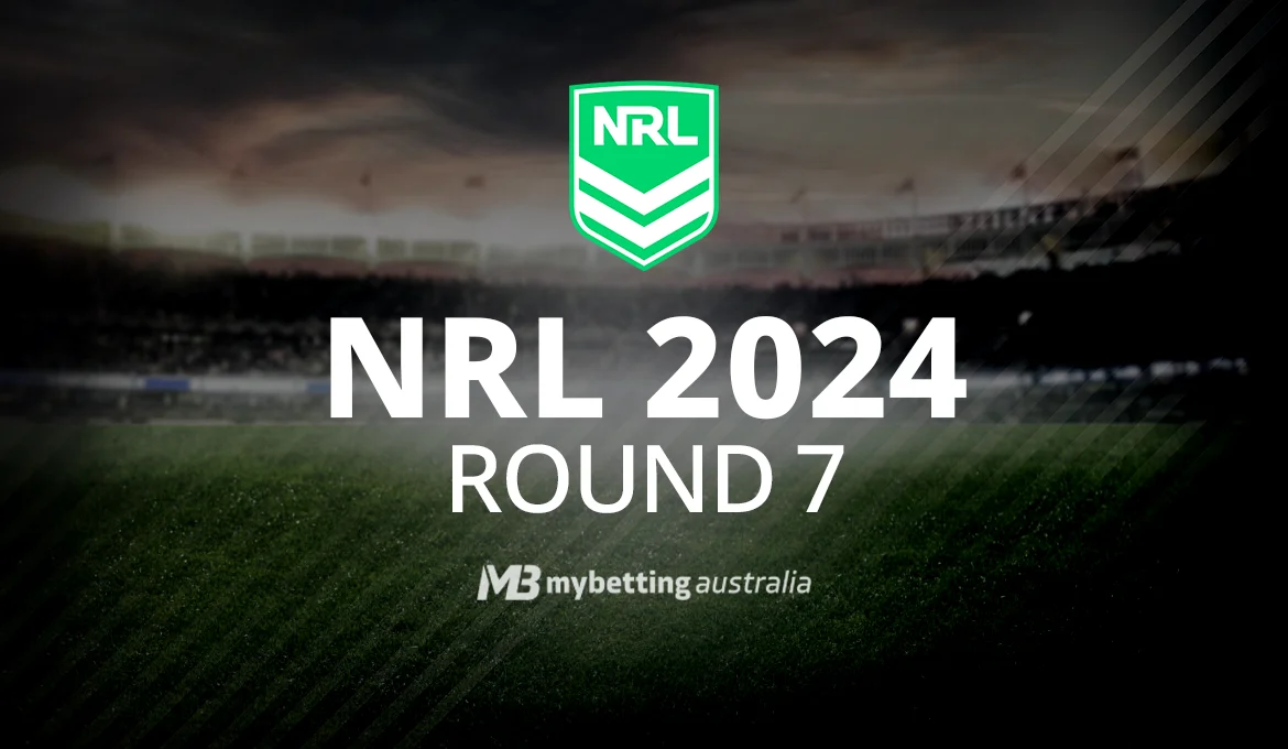 NRL 2024 Round 7 Betting Tips & Predictions for All Eight Games